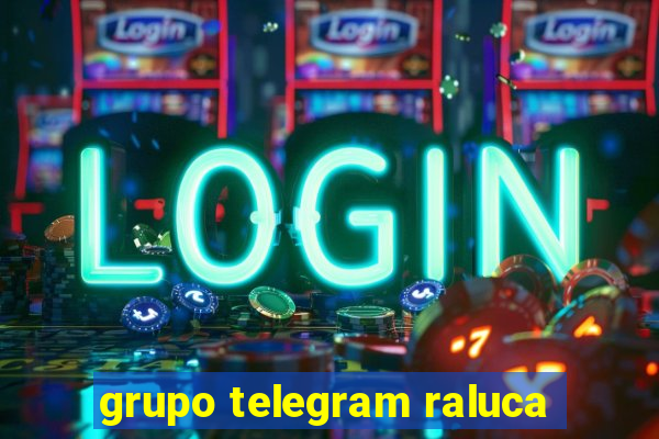 grupo telegram raluca